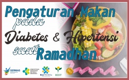 Pengaturan Makan pada Diabetisi dan Hipertensi Saat Ramadhan
