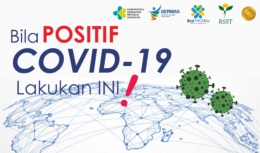 Bila Positif COVID-19, Lakukan Ini!