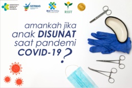 Amankah Jika Anak Disunat Saat Pandemi COVID-19?
