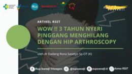 Wow !! 3 (Tiga) Tahun Nyeri Pinggang Menghilang dengan Hip Arthroscopy
